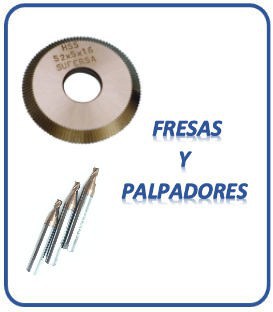 Fresas y Palpadores